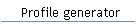 Profile generator